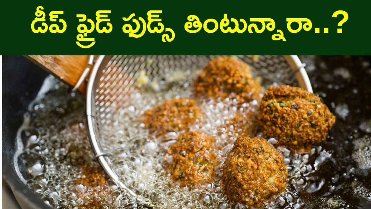 Eating Too Much Of Deep Fried Foods Things To Know Before You Eat These