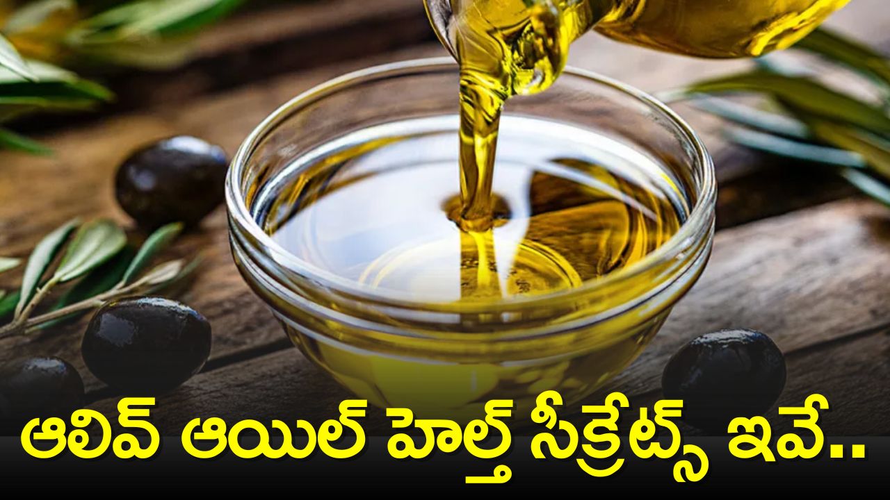5 Best Benefits Of Olive Oil For Body, You Must Know Those Dh Olive