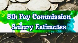 8th Pay Commission Salary Hike: కొత్త పే కమిషన్‌లో ఫిట్‌మెంట్ ఫ్యాక్టర్ ఎంత..? ఉద్యోగులకు ఎంత జీతం పెరుగుతుంది..?
