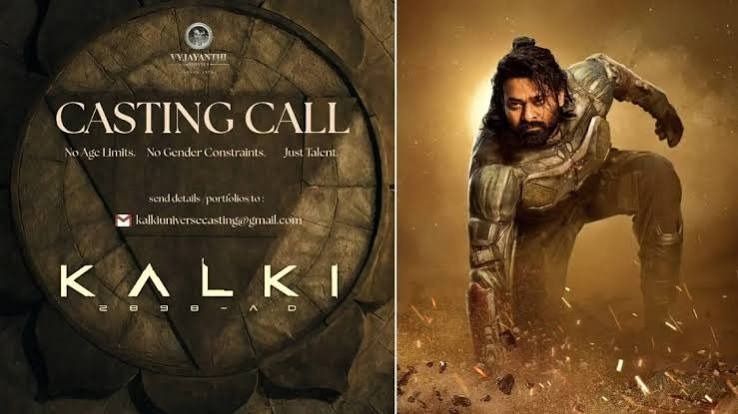 'కల్కి 2' కోసం కాస్టింగ్ కాల్ ప్రకటించిన మేకర్స్