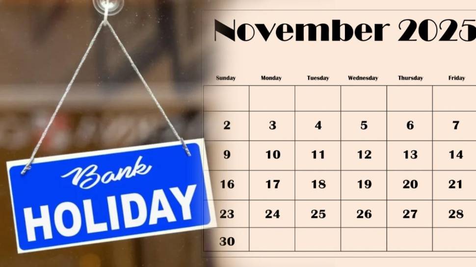 Bank Holidays 2025: Bank Holidays On November 6 and 7 Check Full ...