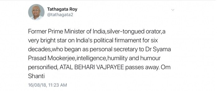 Tripura Governor Tathagata Roy tweets Vajpayee is dead