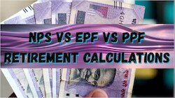 EPF vs NPS vs PPF: రిటైర్మెంట్ నాటికి పెద్ద మొత్తంలో డబ్బు కోసం వీటిలో ఏది బెస్ట్..? 