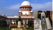 Supreme Court: బ్యాలెట్ పేపర్ సాధ్యం కాదు, ఈవీఎం ట్యాంపరింగ్ పూర్తిగా అవాస్తవం
