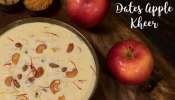 Dates Apple Kheer: ఖర్జూరాలు, ఆపిల్అతో అదిరిపోయే పాయసం చేసుకోండి ఇలా!!