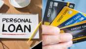 Personal Loans vs Credit Cards:  క్రెడిట్ కార్డ్ మంచిదా..పర్సనల్ లోన్ మంచిదా..? రెండింటిలో ఏది బెస్ట్..?