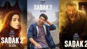 Sadak 2: ఒక్కరోజే బ్యాక్ టు బ్యాక్ మూడు పోస్టర్లు విడుదల