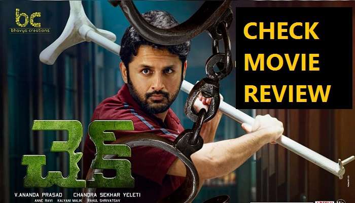 Check movie review: చెక్ మూవీ రివ్యూ, రేటింగ్