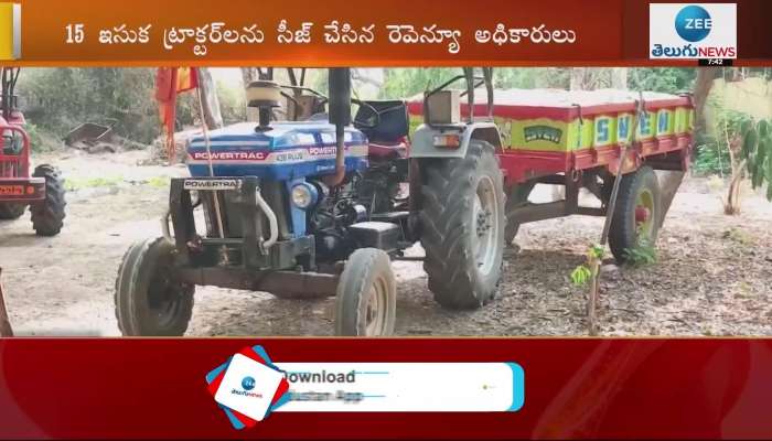 Illegal sand mining  Revenue officials seize tractors